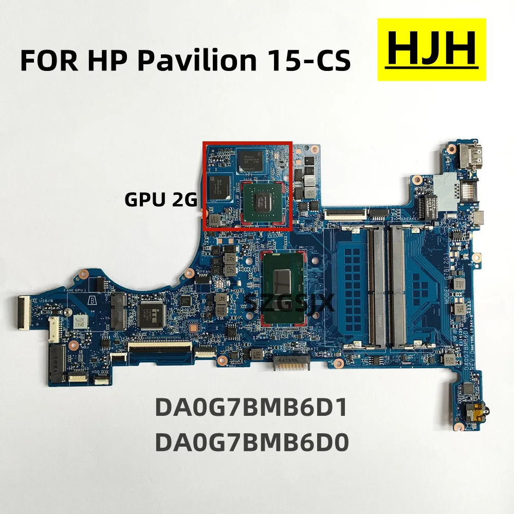 FOR HP Pavilion 15-CS  Laptop Mainboard I3 I5 I7 8th Gen CPU GPU 2G DDR4 DA0G7BMB6D1 DA0G7BMB6D0