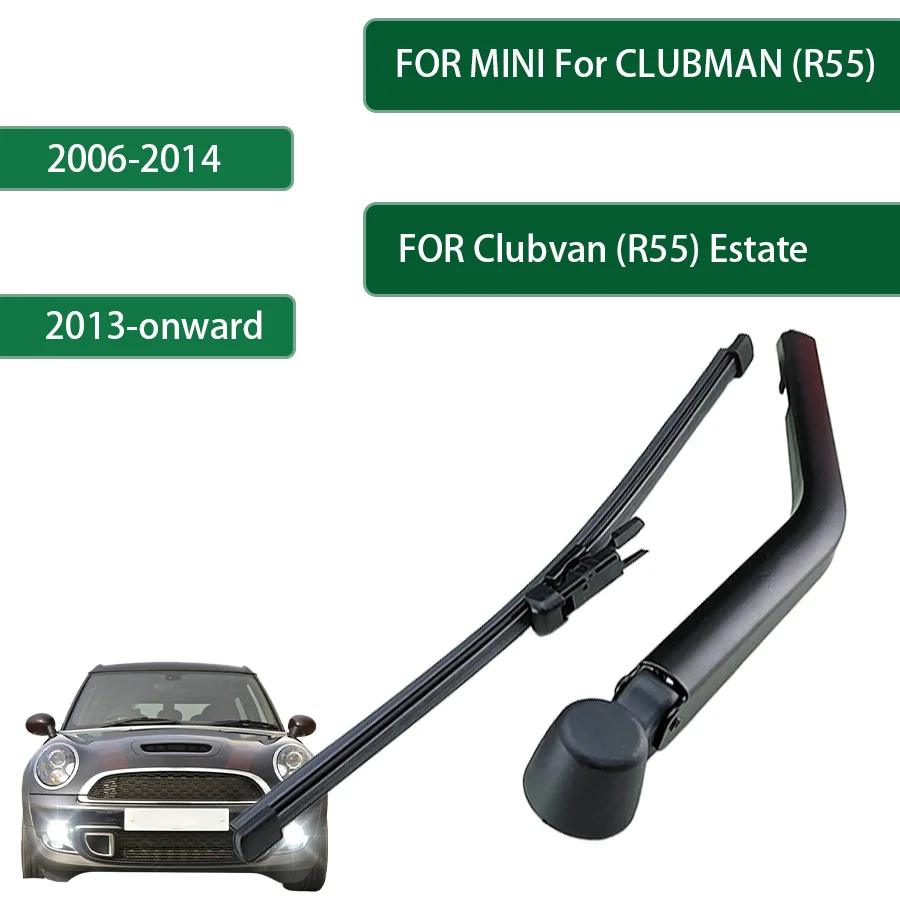 Left Rear Wiper For MINI CLUBMAN (R55) 2006-2014 FOR Clubvan (R55) 2013-onward Rear Blade Arm Set Rear Window Windshield