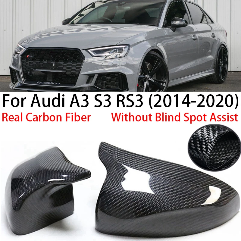 Real Carbon Fiber For Audi A3 S3 RS3 2014-2020 Car Side Exterior Mirror Cover Cap With Blind Spot Assist Hole Replacement Add On