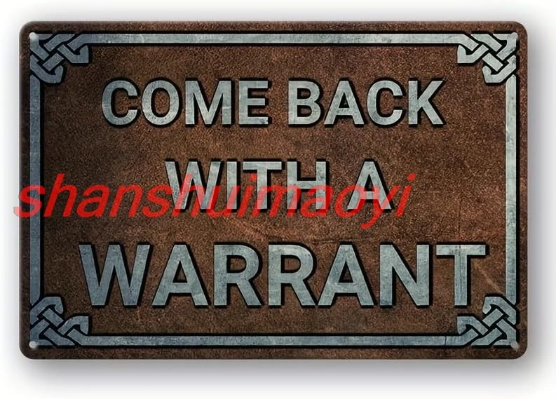 Come Back with a Warrant Vintage Metal Tin Sign - Retro Wall Decor for Home, Kitchen, Bedroom, or Man Cave - 12x8 (30cm sha sign