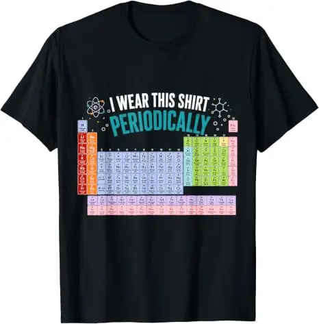 Ich trage dieses Hemd gelegentlich als Chemie-Periodensystem-T-Shirt, Y2k, personalisierte Streetwear-Kleidung, Chemie-Liebhaber-Grafik-T-Shirt – Detail 7