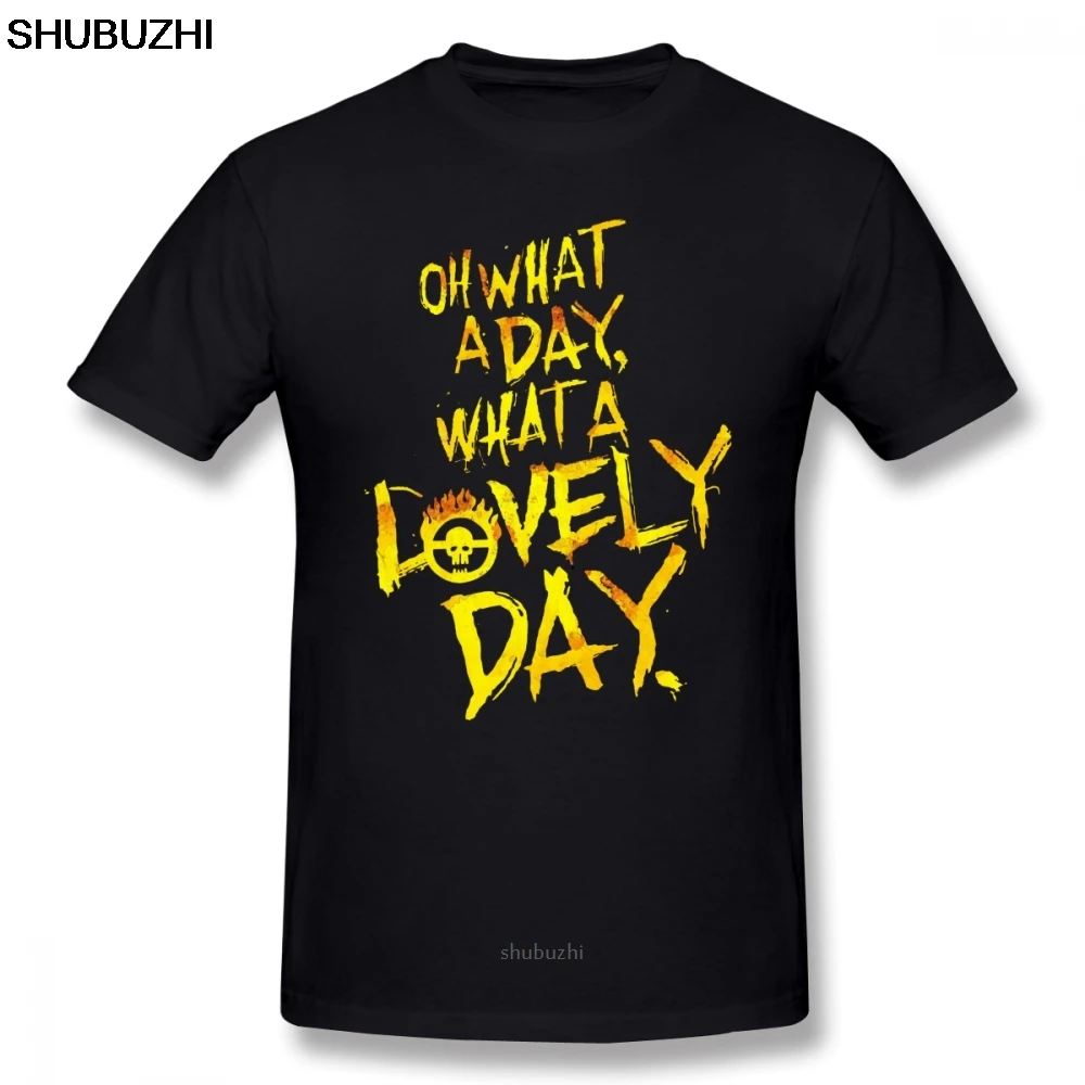 Mad Max T Shirt Mad Max Fury Road What A Lovely Day T-Shirt Short Sleeves Tee Shirt Printed Men Cotton Classic Tshirt sbz8387