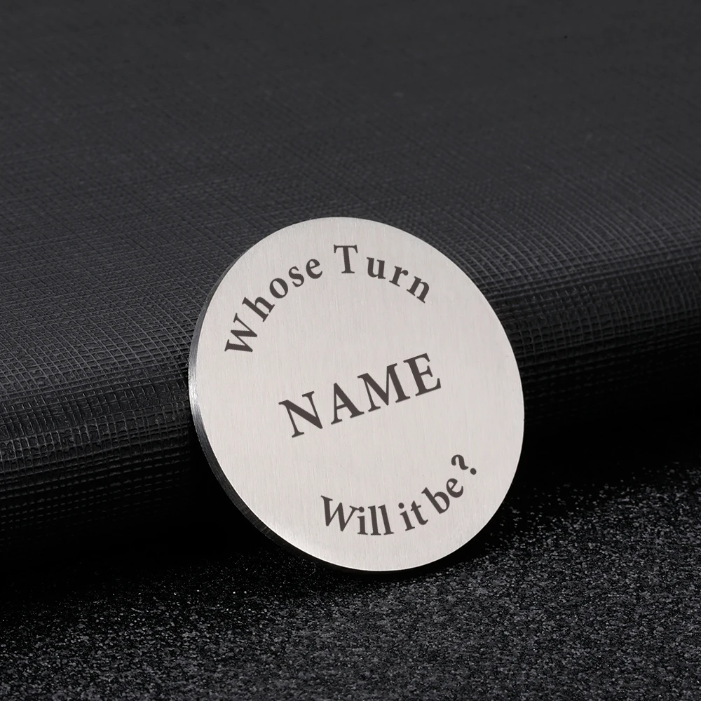 Customized Name Decision Coin Personalized Decision Whose Turn Will It Be Flip To Decide Funny Game for Friend Boyfriend Gifts