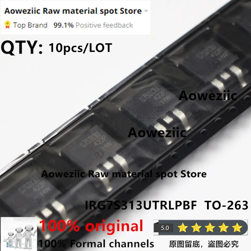 Aoweziic 100% New Imported Original  IRG7S313UTRLPBF IRG7S313U G7S313U  TO-263  MOS FET 160A 330V