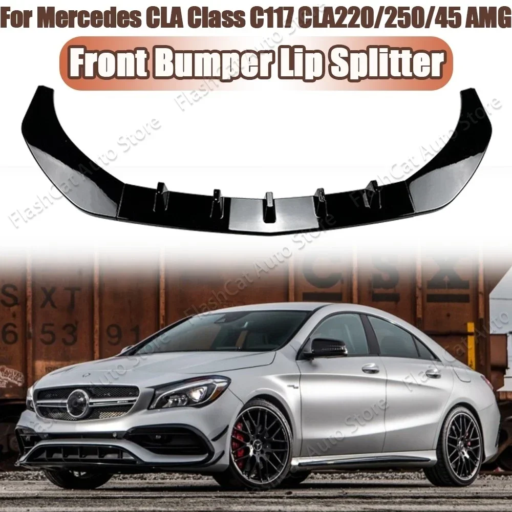 For Mercedes Benz CLA Class C117 Car Front Bumper Lip Body Kit Spoiler Canard CLA200 CLA220 CLA250 CLA45 AMG 2016-2018 Facelift