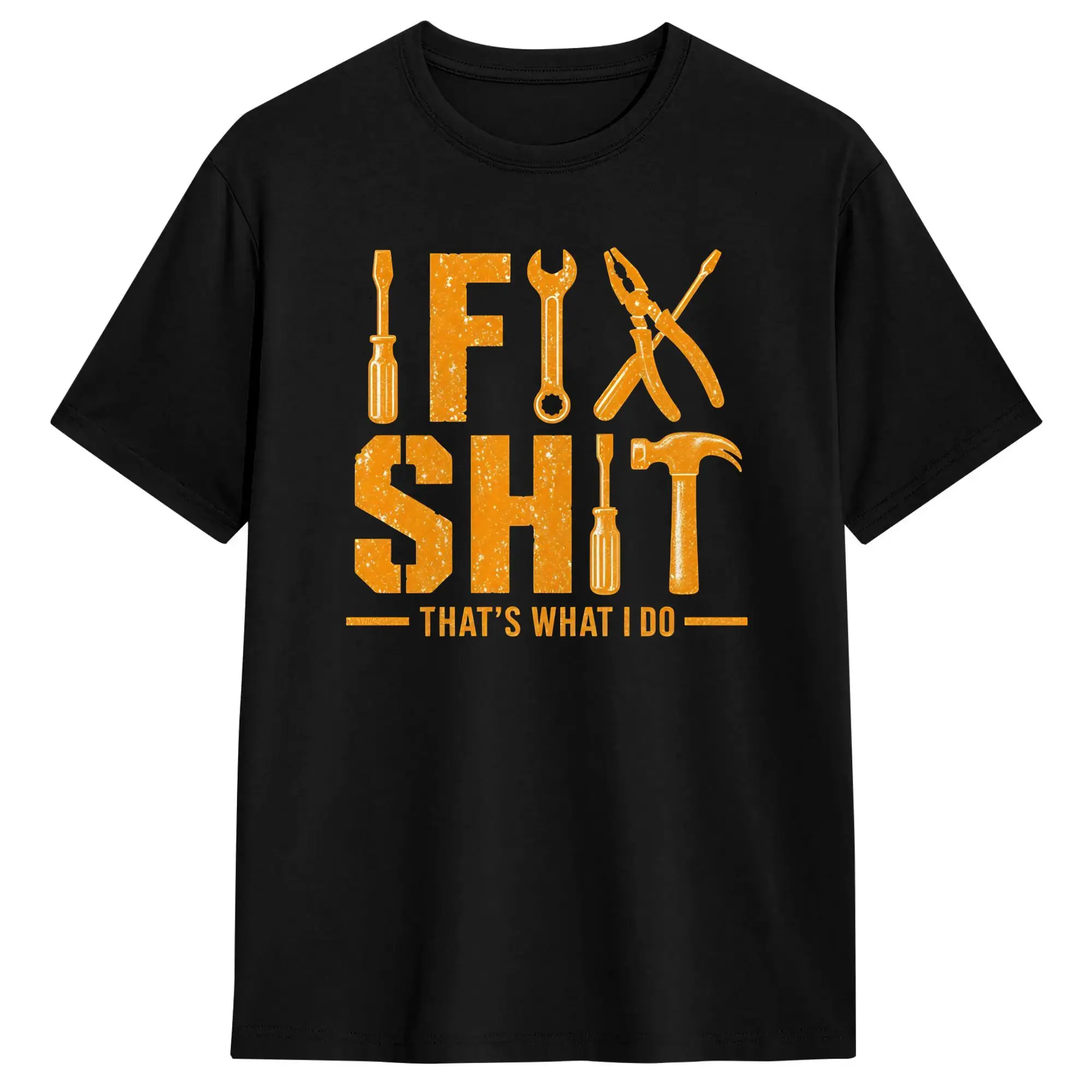 I Fix Shit That‘s What I Do  T Shirt Men's  100% Cotton Novelty T-Shirts Crewneck  Tees Short Sleeve Clothes Big Size
