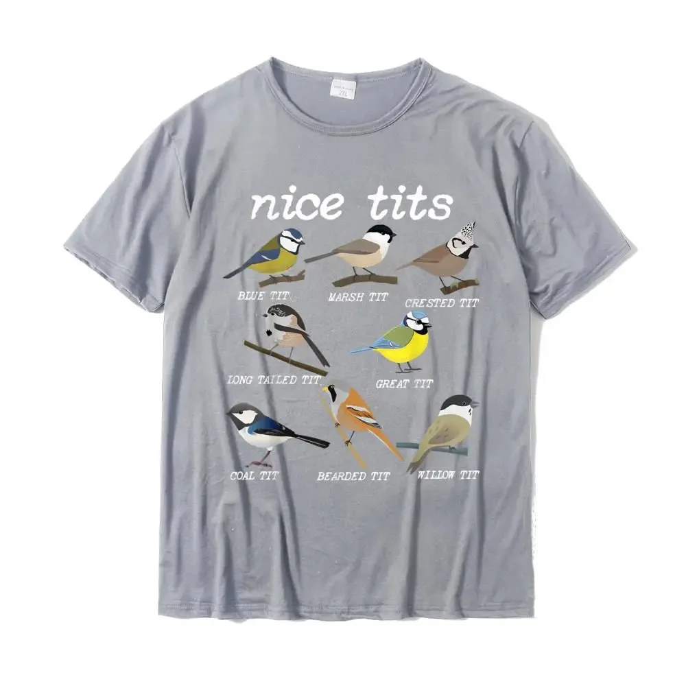 Nice Tits Funny Bird Watching Funny Tit Birds Birdwatcher Men T-Shirt Cotton Tops TShirt Design Special Street TShirts Oversized