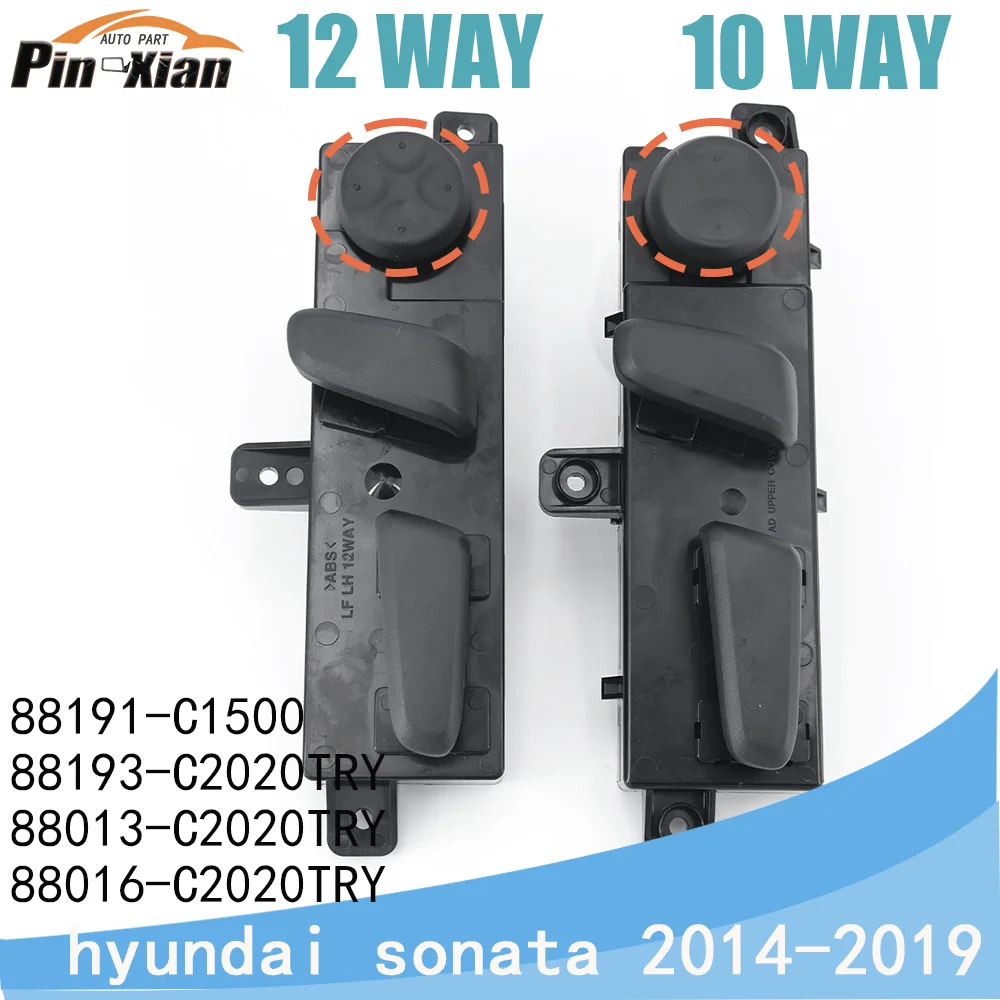 

for hyundai sonata 2014 2015 2016 2017 2019 Power Seat Adjustment Control Switch 10/12WAY 88191C1500 88193C2020TRY 88193F8110TRY