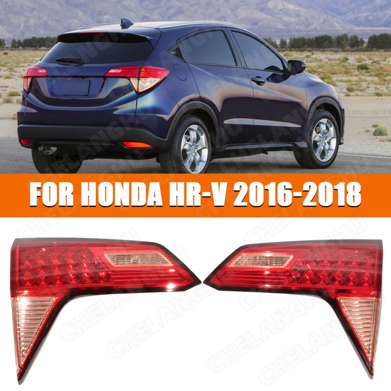 Auto Tail Light For Honda HR-V 2016 2017 2018 European Version Car-Styling Rear Lamp Inner Side Without Bulbs