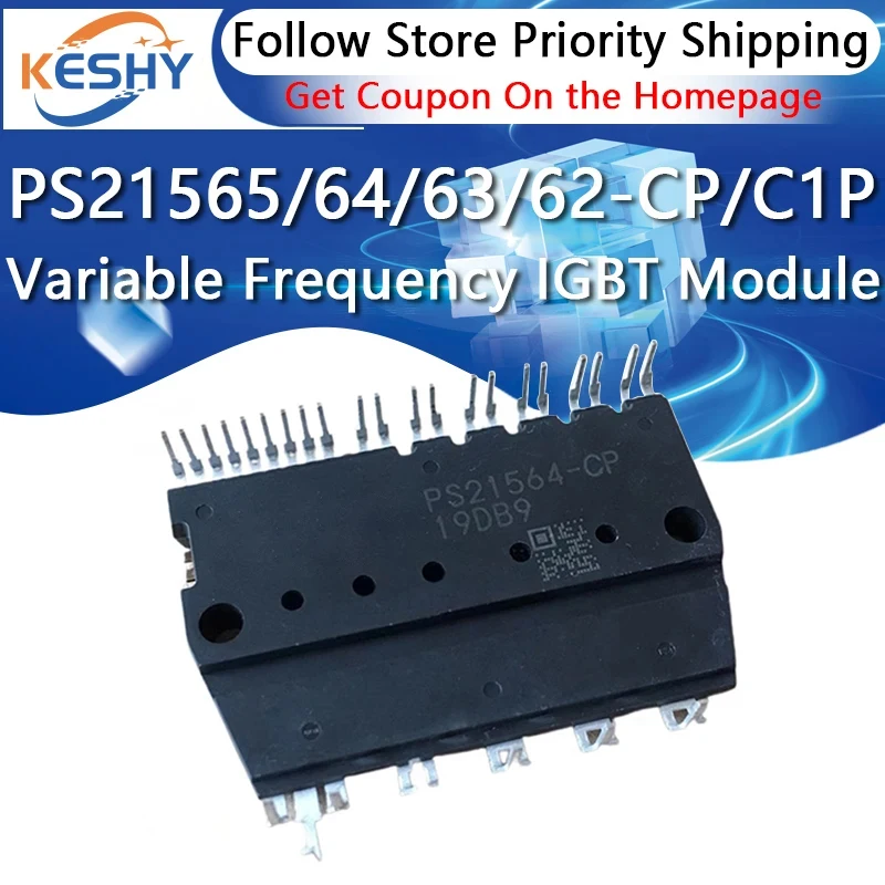 PS21565-CP PS21564-CP PS21563-CP PS21562-CP PS21565-C1P PS21564-C1P PS21563-C1P PS21562-C1P New and Original IGBT Module IPM