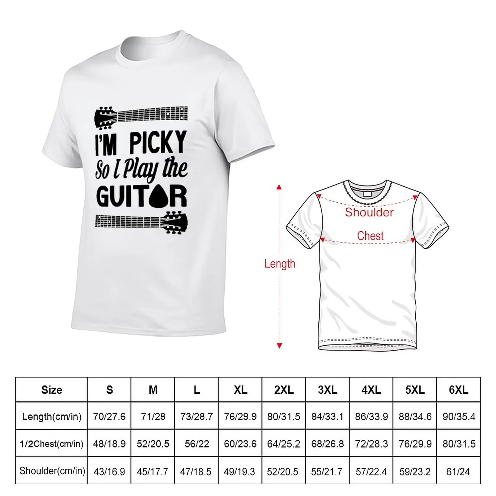 I'M PICKY SO I PLAY THE GUITAR T-Shirt blacks sweat big and tall t shirts for men