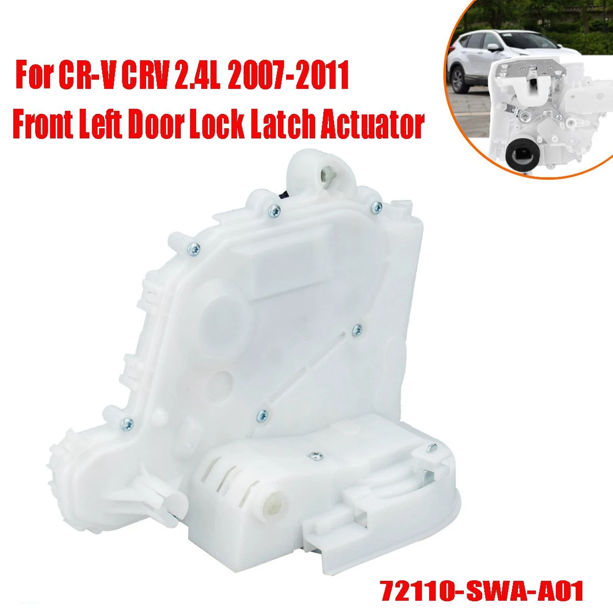 Front Left Door Lock Latch Actuator for Honda CR-V CRV 2.4L 2007 2008 2009 2010 2011 72150SWAA01