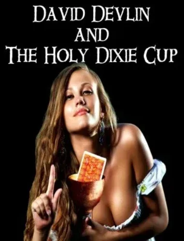 

The Holy Dixie Cup от Дэвида Дьялина (мгновенная загрузка)