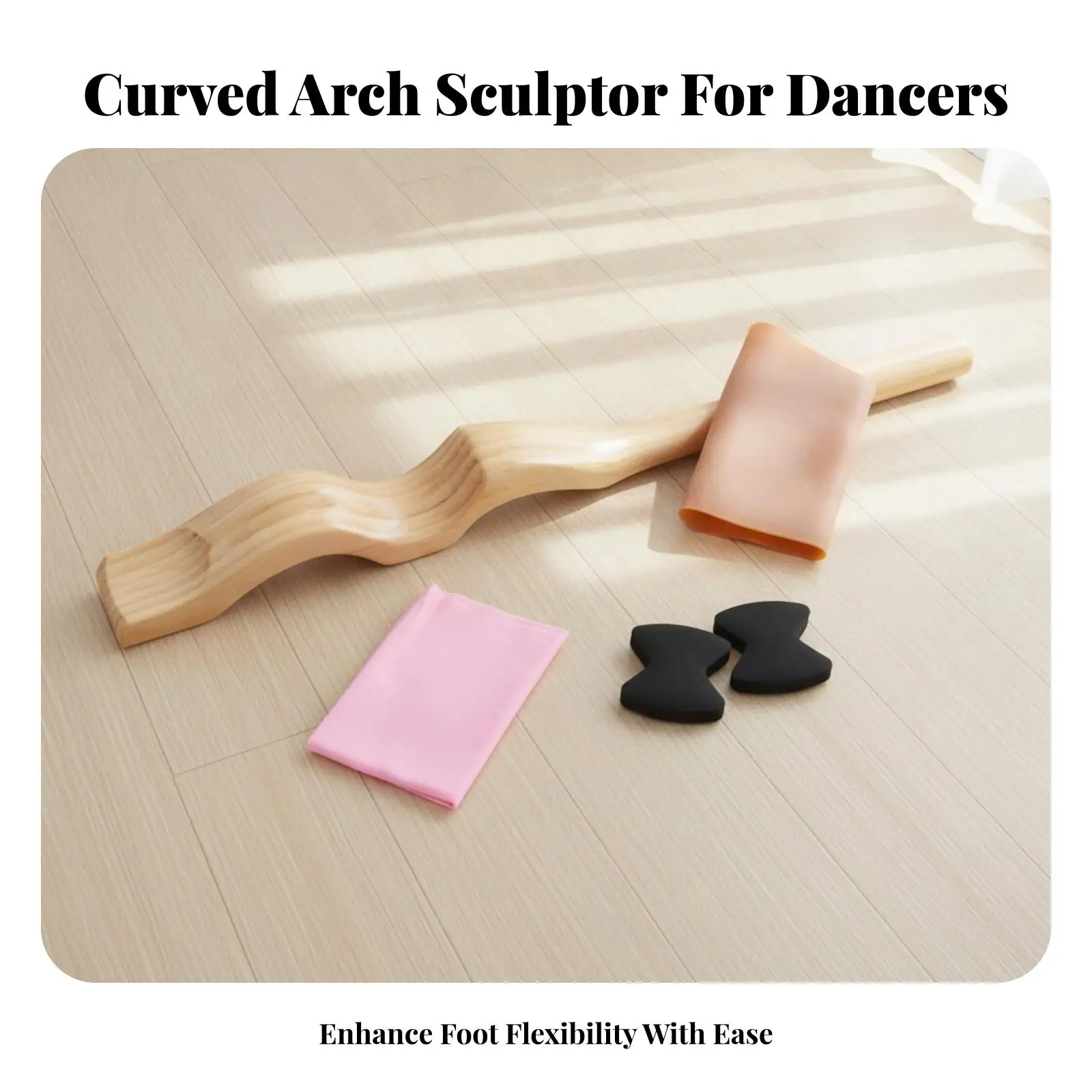 Instep Stretching Device for Ballet Wooden Arch Trainer with Rounded Handle Cushioned Comfort for Dancers Flexibility