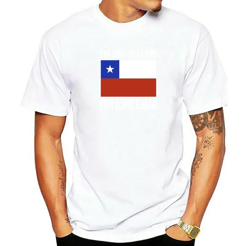 Retro T-Shirt Summer 022528 New I\'M Not Yelling I\'M Chilean Country Flag Chile T Shirt 2024 Hipster Cotton Great Discount Latest