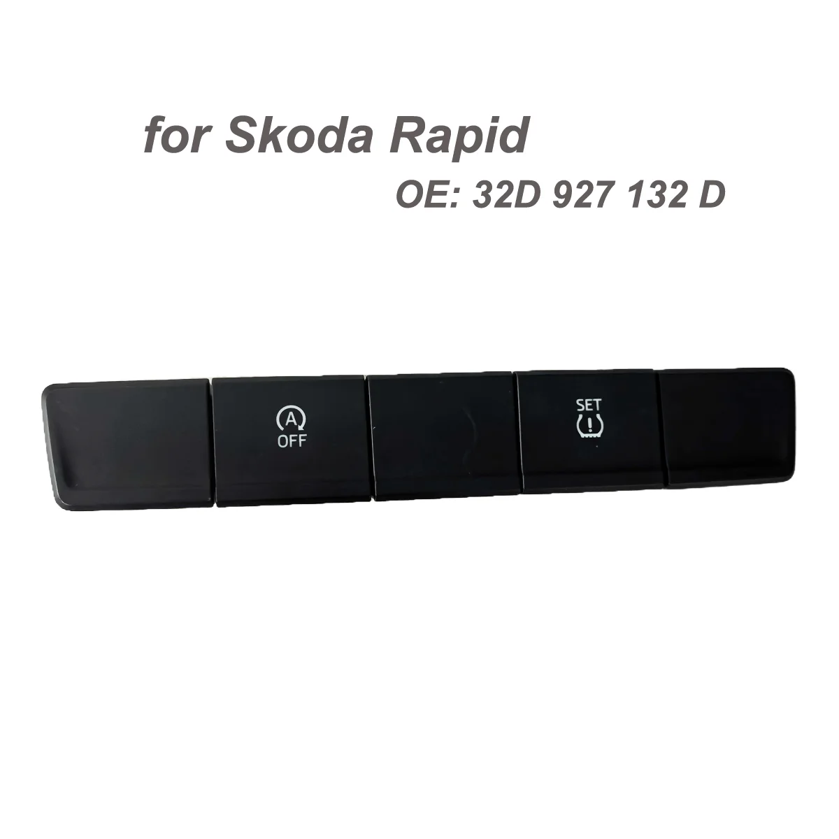 General TPMS Stop Start Off switch button for SKODA Rapid Spaceback 2017 2018 2019 2020 32D927132D