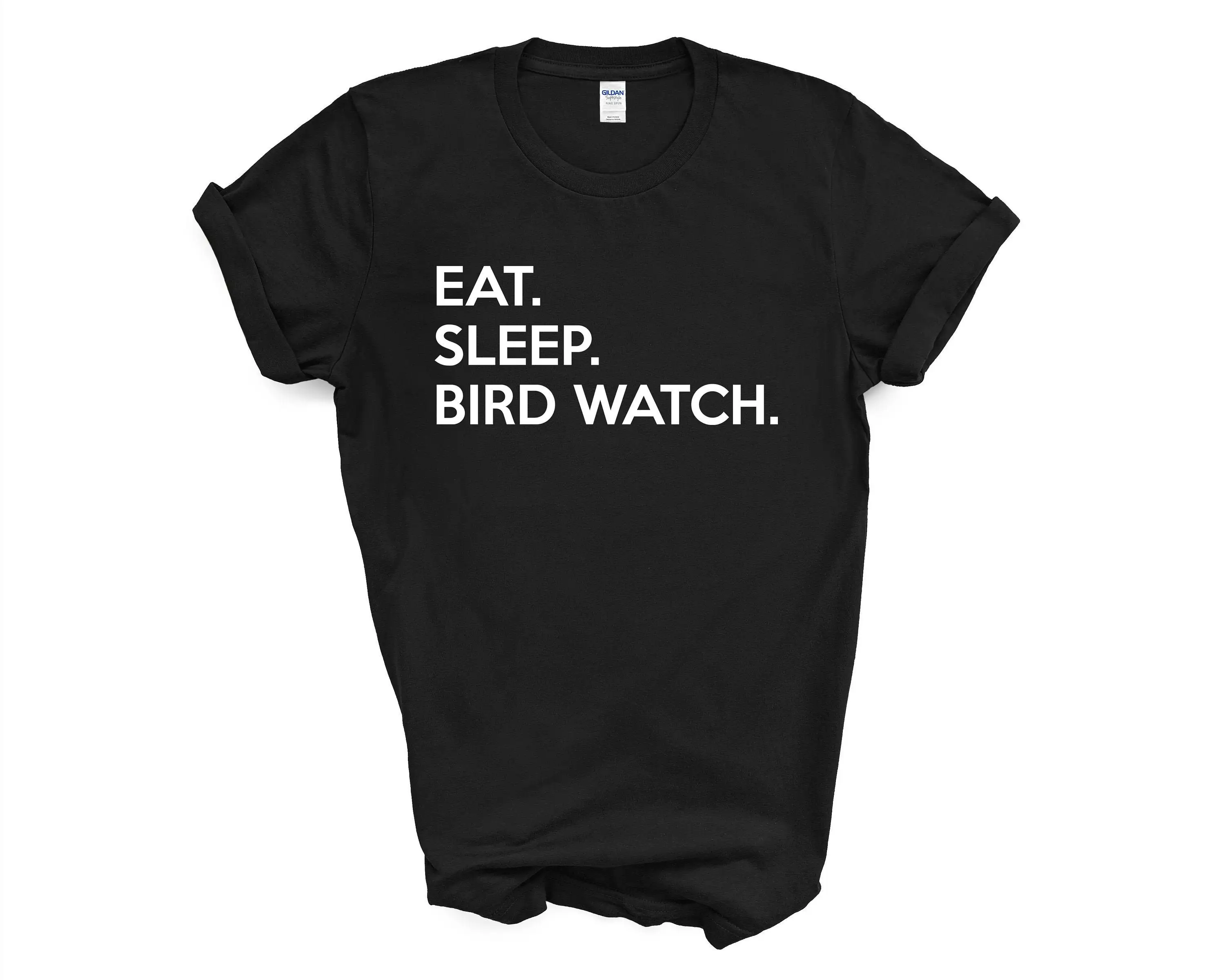 Bird Watch T Shirt S For Watchers Eat Sleep 658