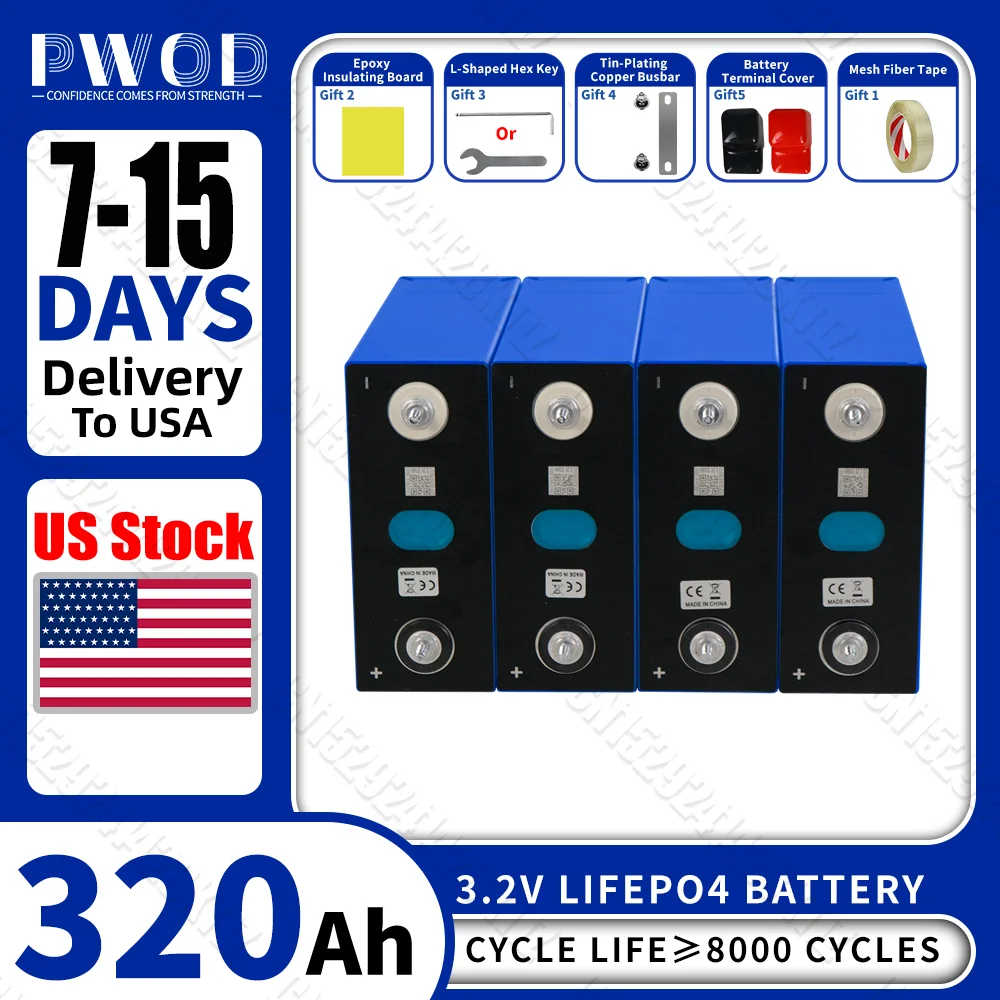 

US Stock PWOD Lifepo4 Battery 320ah 3.2V Grade A 8000Cycle DIY 12V 24V 48V Lithium iron phosphate Cell For Camping Golf Cart