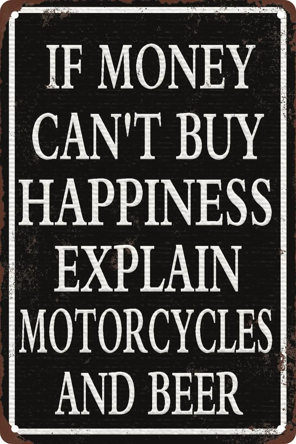 1p,Vintage Metal Tin Sign, If Money Cant Buy Happiness Explain Motorcycles and Beer, Wall Art Decor for Home Bar Pub Club