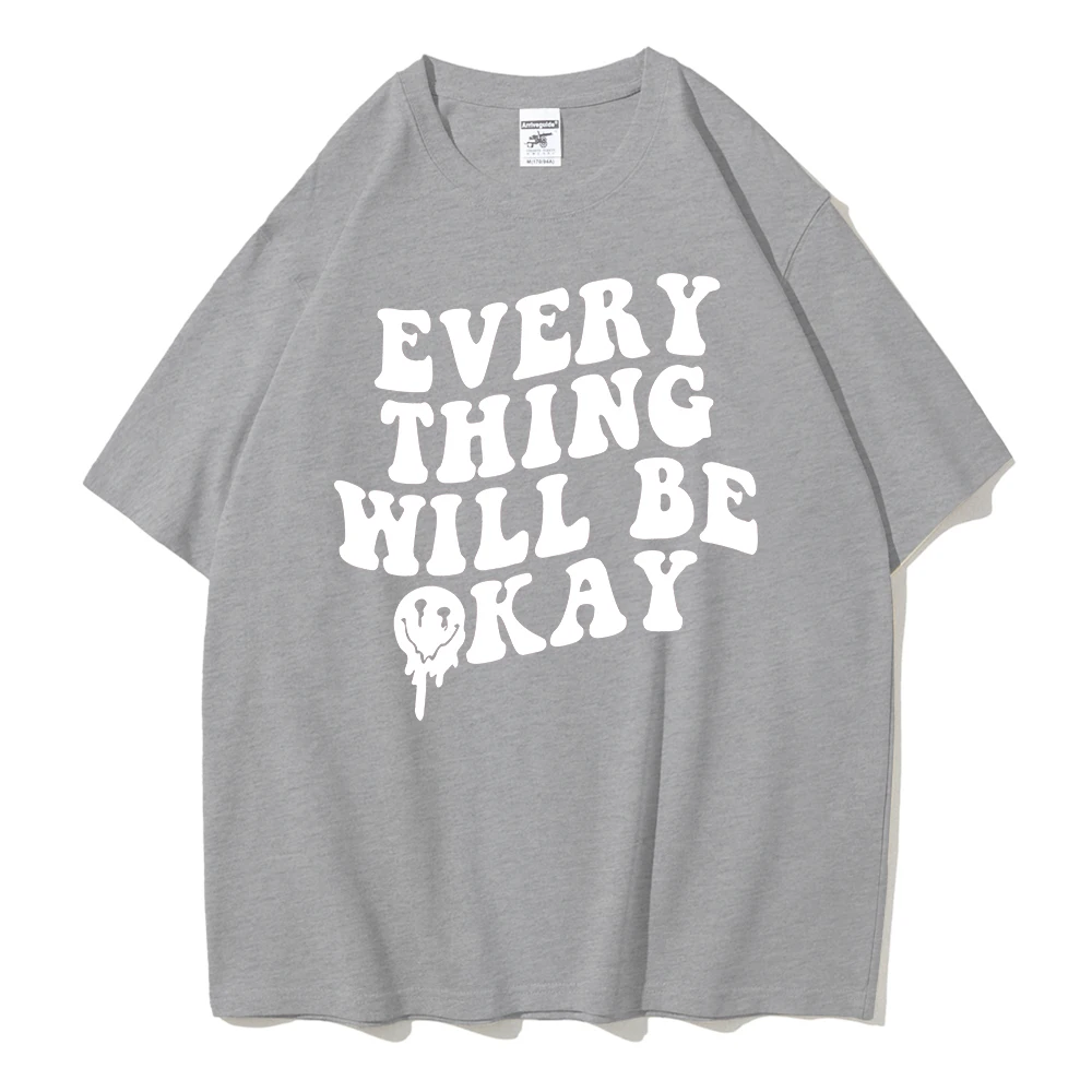 Everything Will Be Okay Letter Printed Women Tshirt Cotton Sport T Shirt Fashion Summer Short Sleeve Cotton Loose Short Sleeve