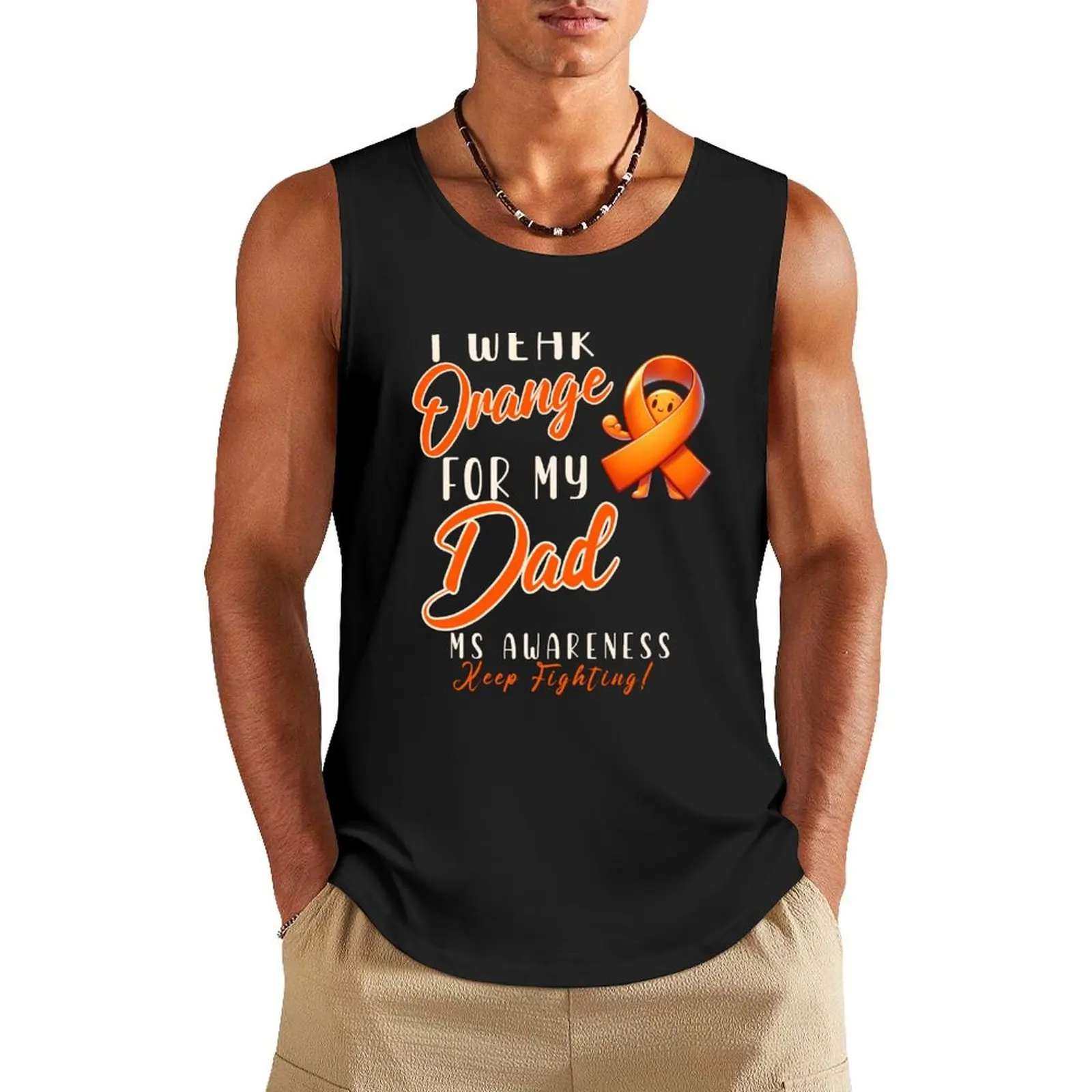 

MS Awareness I Wear Orange For My Dad Tank Top Vests Sports clothing men gym Men's gym t-shirts