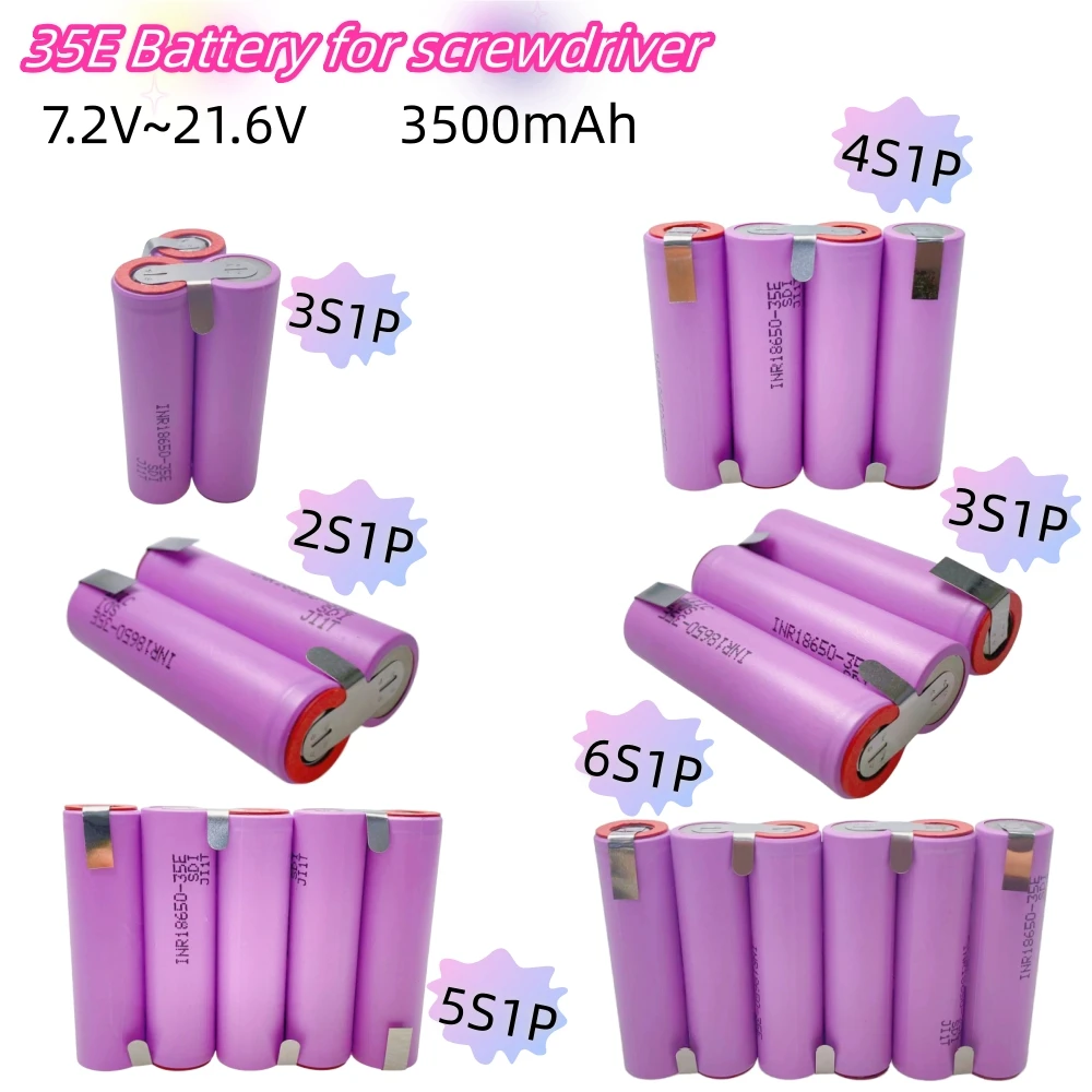 

2S1P 3S1P 4S1P 5S1P 6S1P 7.4V/25.2V 18650 Lithium Battery Pack 18650E35 3500mAh Screwdriver Shurik Shura Battery Welding (custom