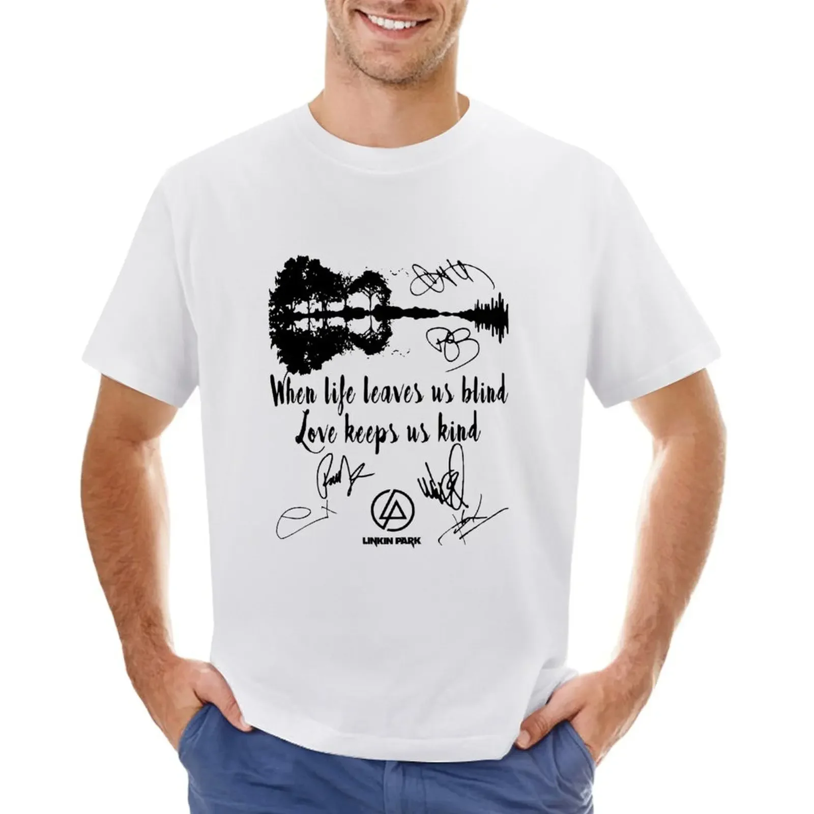 When Life Leaves Us Blind Love Keeps Us Kind L I N K I N P A R K Signatures s Women T-shirt blanks T-shirt men