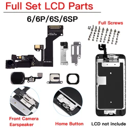 Full Set LCD Parts For iPhone 6 6P 6S Plus Front Camera Home Button Flex Cable Ear Speaker With All Screws Replacement