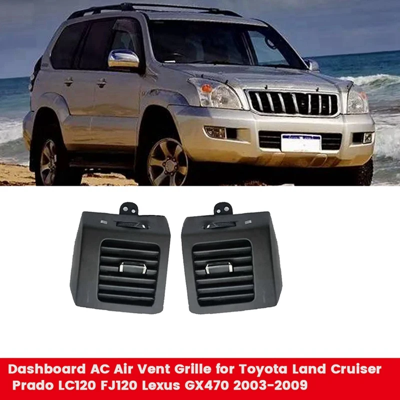 

1Pair Car Dashboard A/C Air Vent Grille For Toyota Land Cruiser Prado 120 LC120 Lexus GX470 03-09 Air Conditioner Outlet