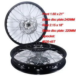 Motorcycle Rims 1.60-21 And 2.15-18 Front Rear Wheel With #520-45T Sprocket 240MM/220MM Brake Disc Plate For Kayo T2 Pit Bike
