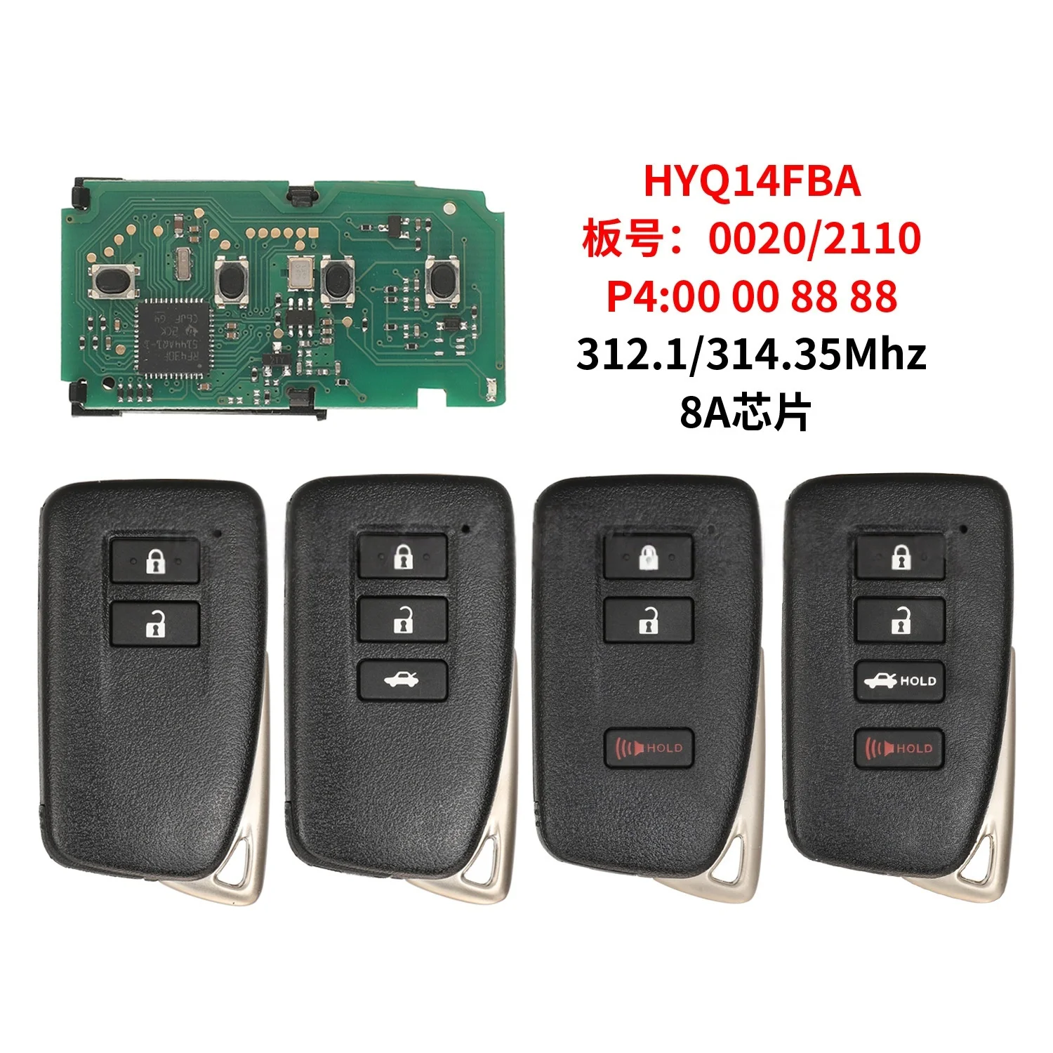 

Applicable to Lexus remote control car key 312/314 frequency 8A chip HYQ14FBA board number 0020/2110