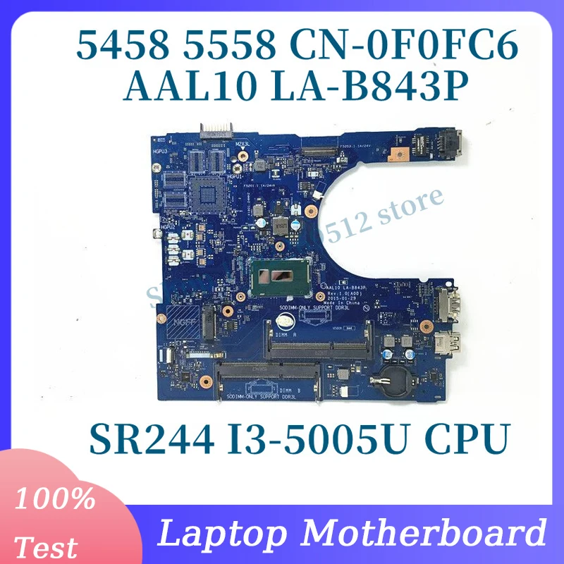 CN-0F0FC6 0F0FC6 F0FC6 With SR244 I3-5005U CPU Mainboard For DELL 5458 5558 Laptop Motherboard AAL10 LA-B843P 100% Working Well