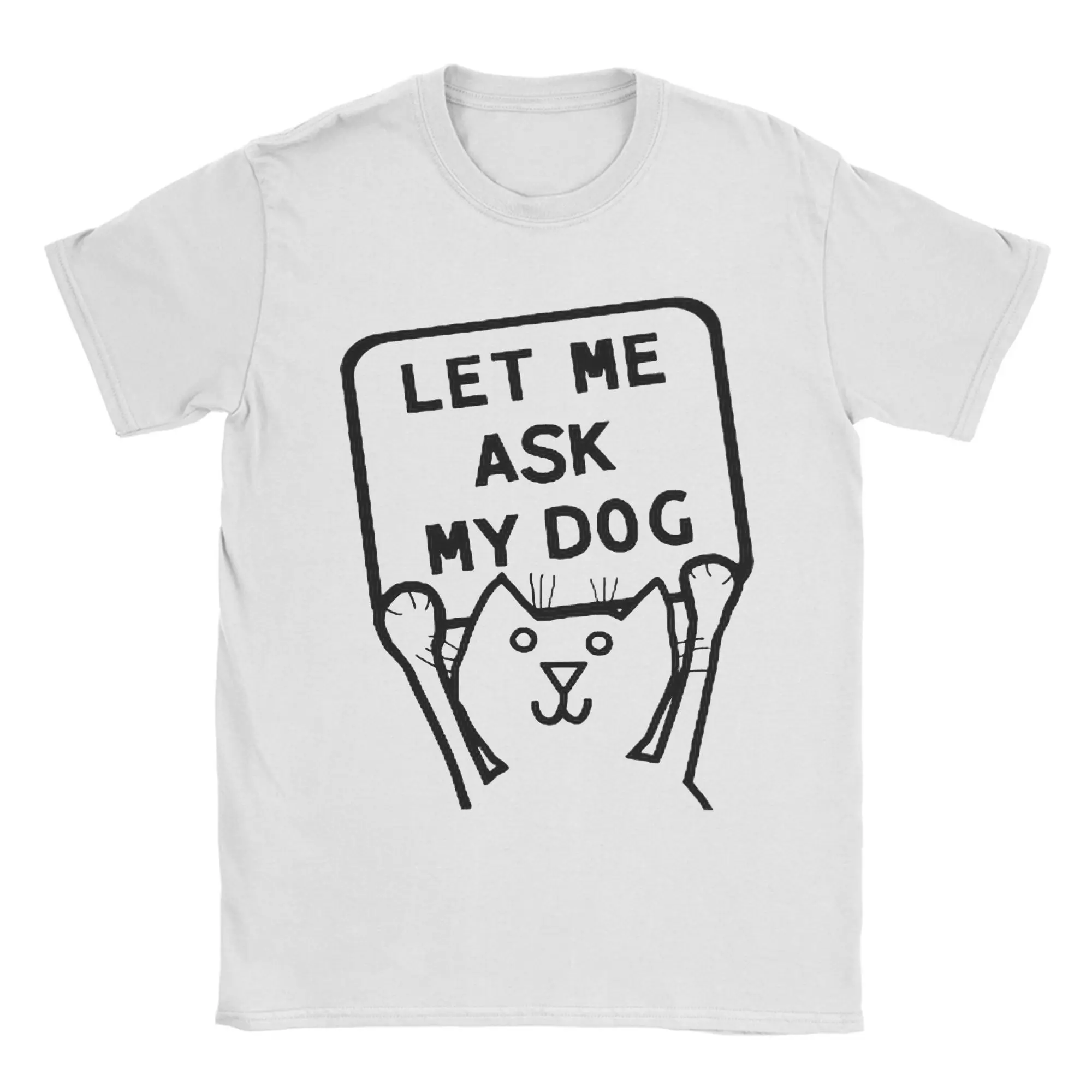 

Let Me Ask My Wife She Said No T Shirt Summer Harajuku T Shirts Male Cotton Crew Neck Plus Size Top Tees Short Sleeve