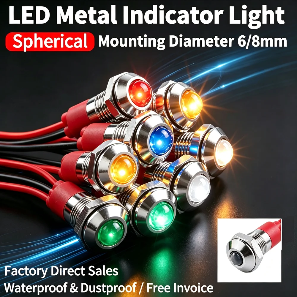 6mm 8mm Prewired Spherical Metal LED Indicator Light IP66 3V‑220V Panel Mount Signal Pilot Lamp Red Blue Green Yellow White