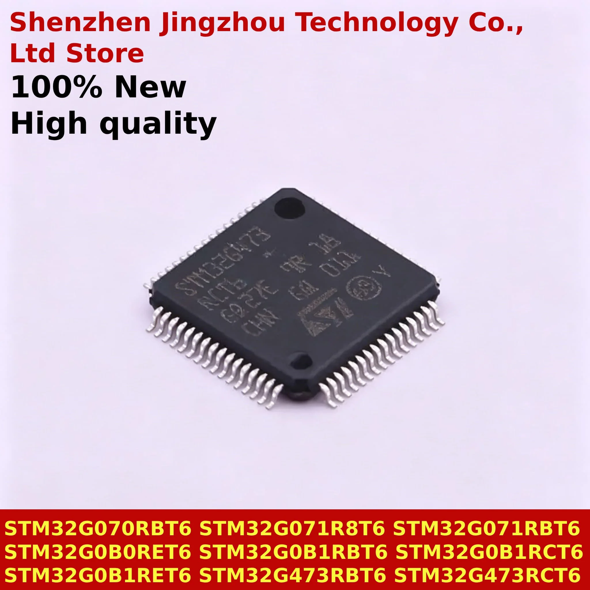 

(5/25/50PCS) IC STM32G070RBT6 STM32G071R8T6 STM32G071RBT6 STM32G0B0RET6 STM32G0B1RBT6 STM32G0B1RCT6 STM32G0B1RET6 STM32G473RBT6
