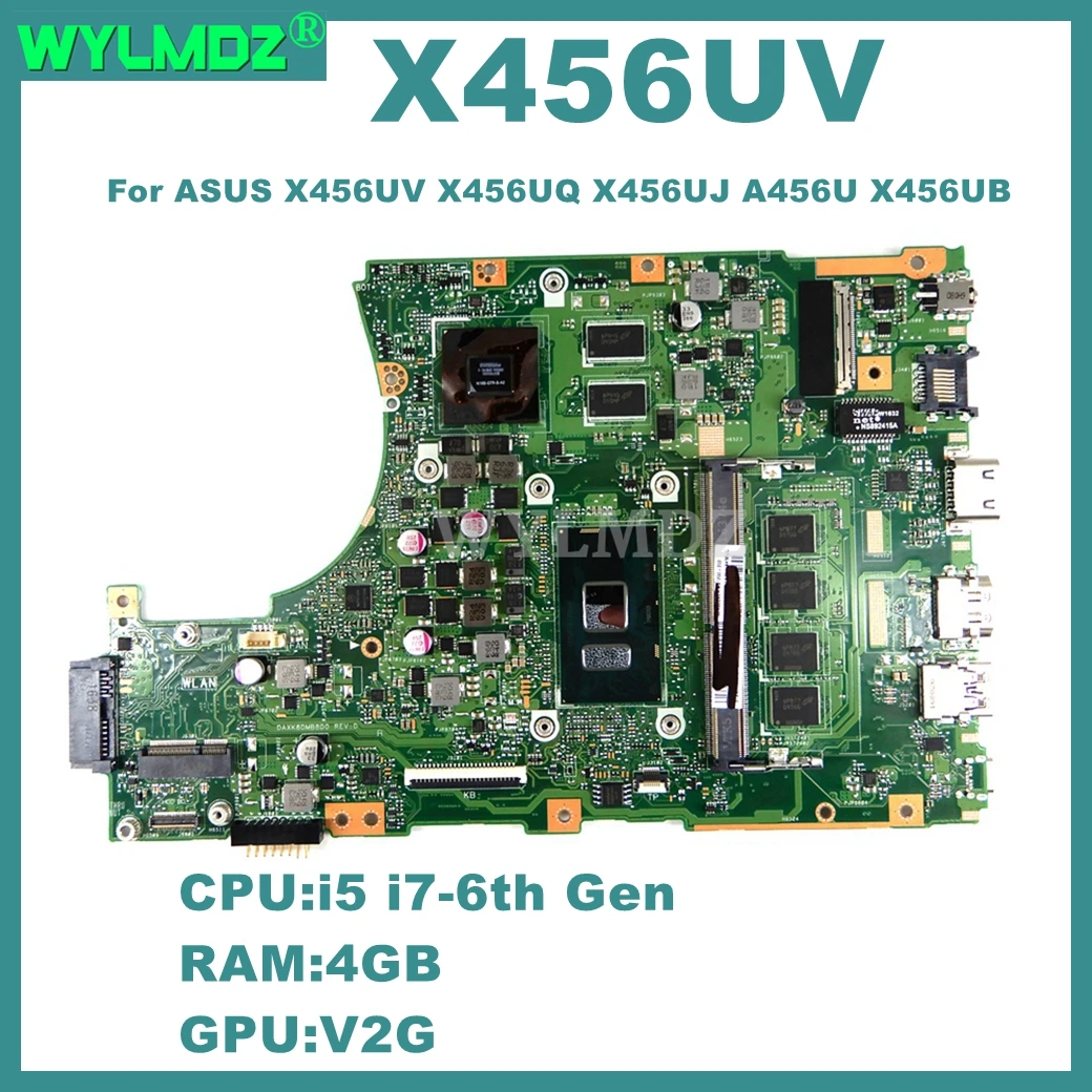 

X456UV Motherboard For ASUS X456UV X456UQ X456UJ A456U X456UB F456U X456UR X456UA Laptop Mainboard i5/i7-6th CPU 4GB-RAM V2G-GPU