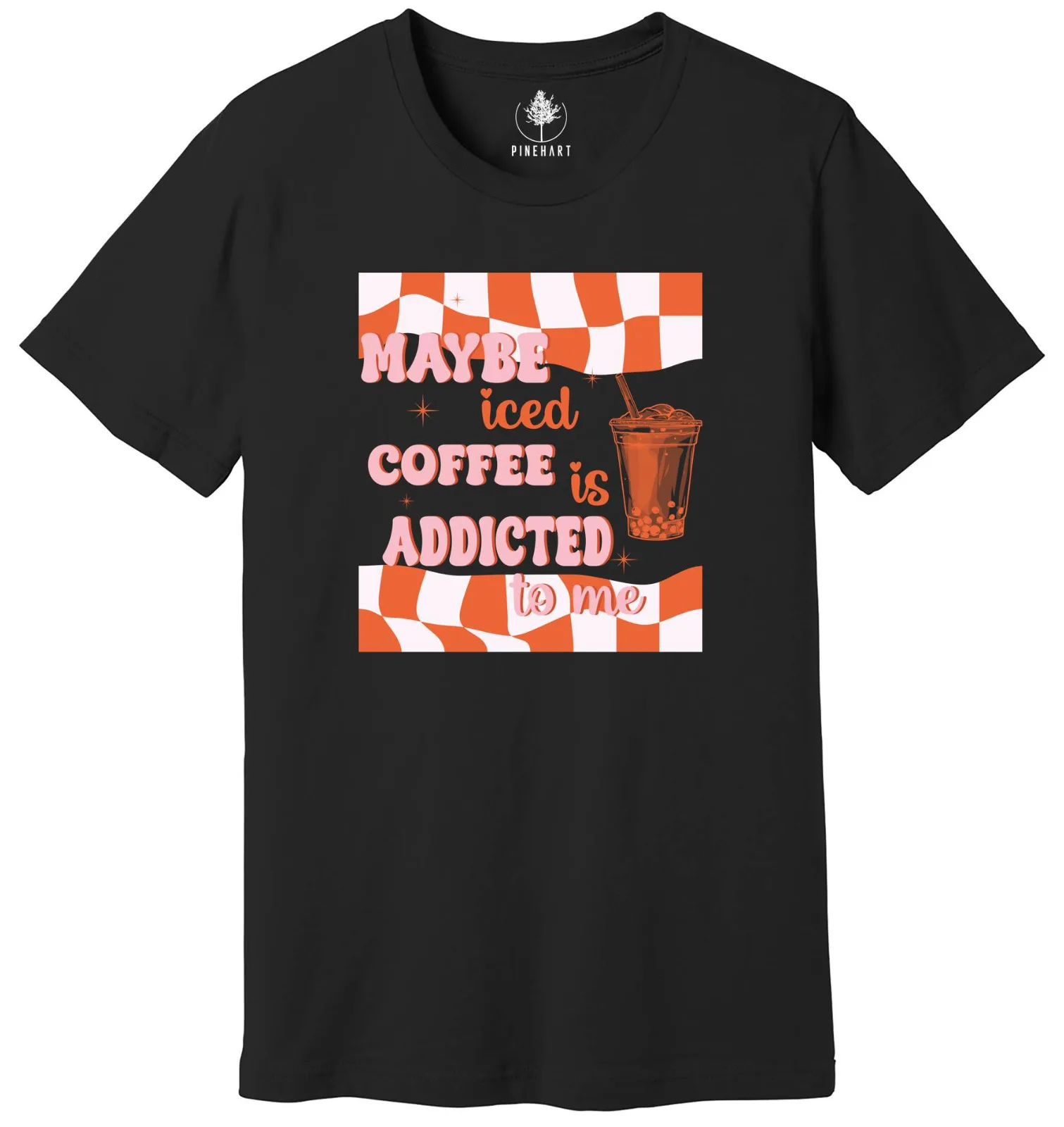 Рубашка Maybe Iced Coffee Is Addicted To Me, кокетка.