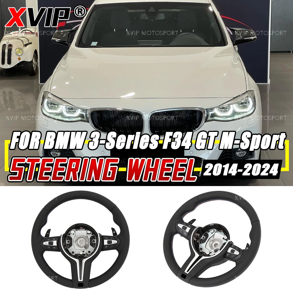 

XVIP Nappa Leather Steering Wheel For BMW 3 Series F34 GT M-Sport 14-24 F20 F21 F30 F31 GT F33 F36 F15 F16 F80 F82 F85 F86 F87