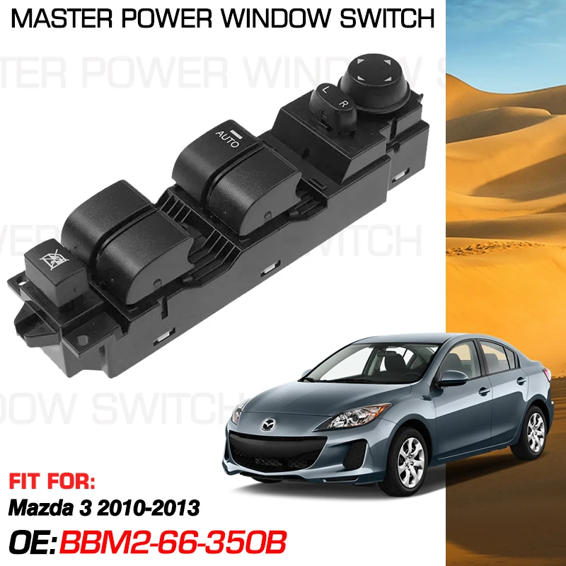 

Front Driver Side Master Power Window Switch Control Button BBM2-66-350B 14+12 Pins For Mazda 3 2010 2011 2012 2013 BBM266350B