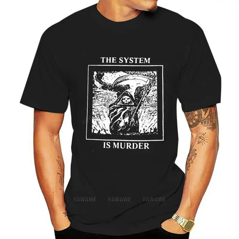 Summer mens t shirt tops The System - Is Murder T-Shirt (punk kbd crass varukeers discharge zounds) MAN TEE-SHIRT 