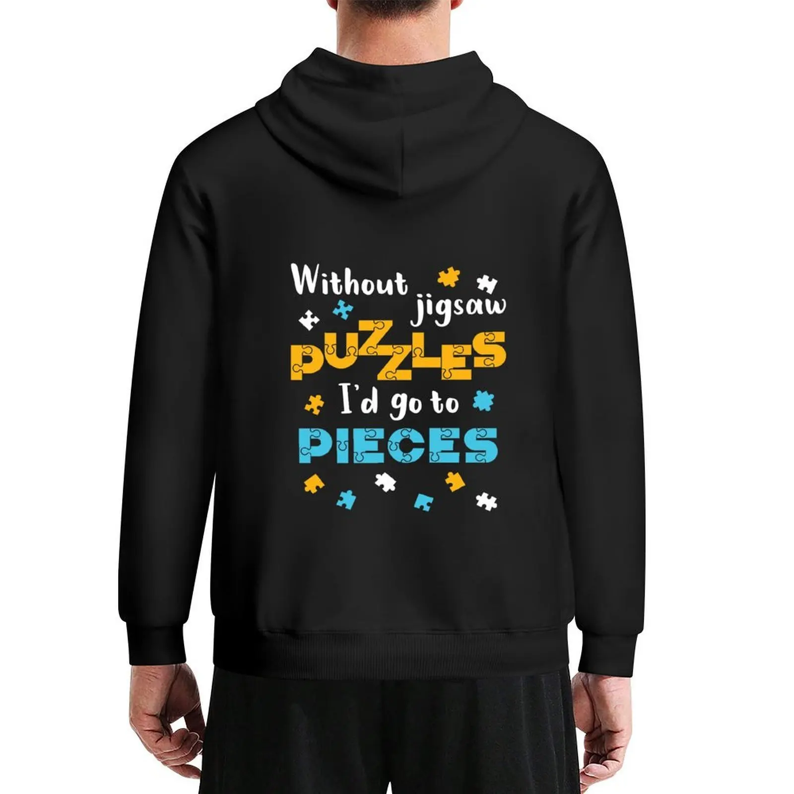 

Jigsaw Puzzle Lover Without Jigsaw Puzzles I'd Go to Pieces Hoodie autumn clothes men's coat hoodie man