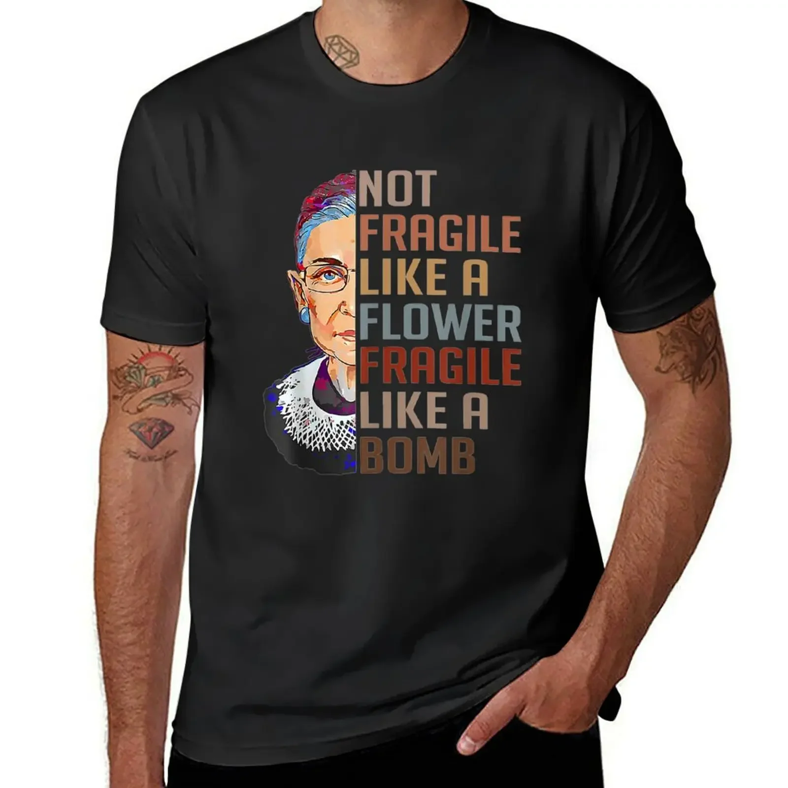 Not Fragile Like A Flower But A Bomb Ruth Ginsburg Rbg Gift T-Shirt quick drying blanks men t shirt