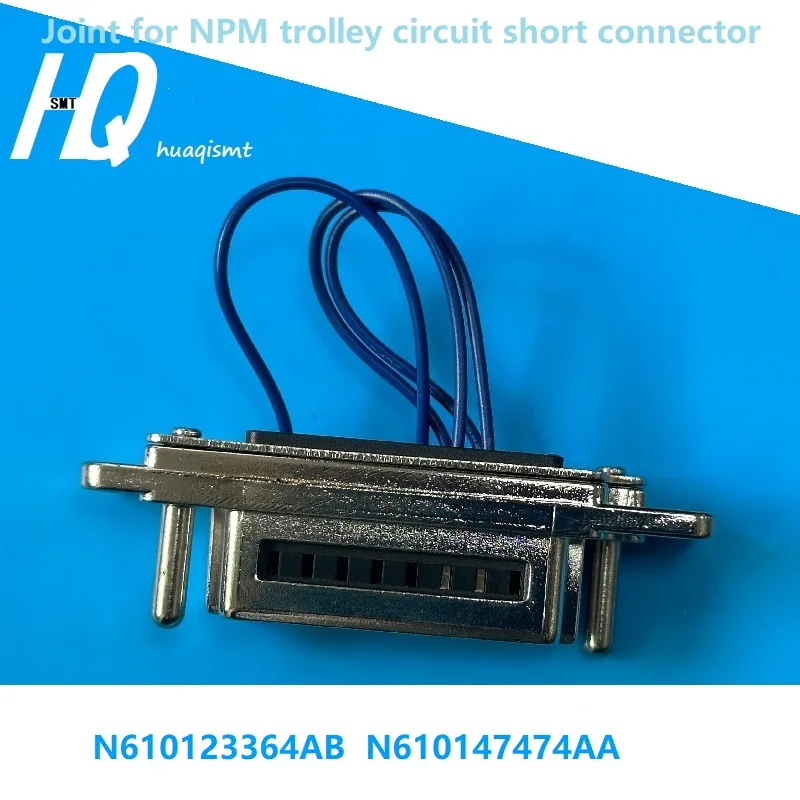 Joint for NPM trolley circuit short connector N610123364AB N610147474AA Panosonic pick and place machine SMD SMT spare parts