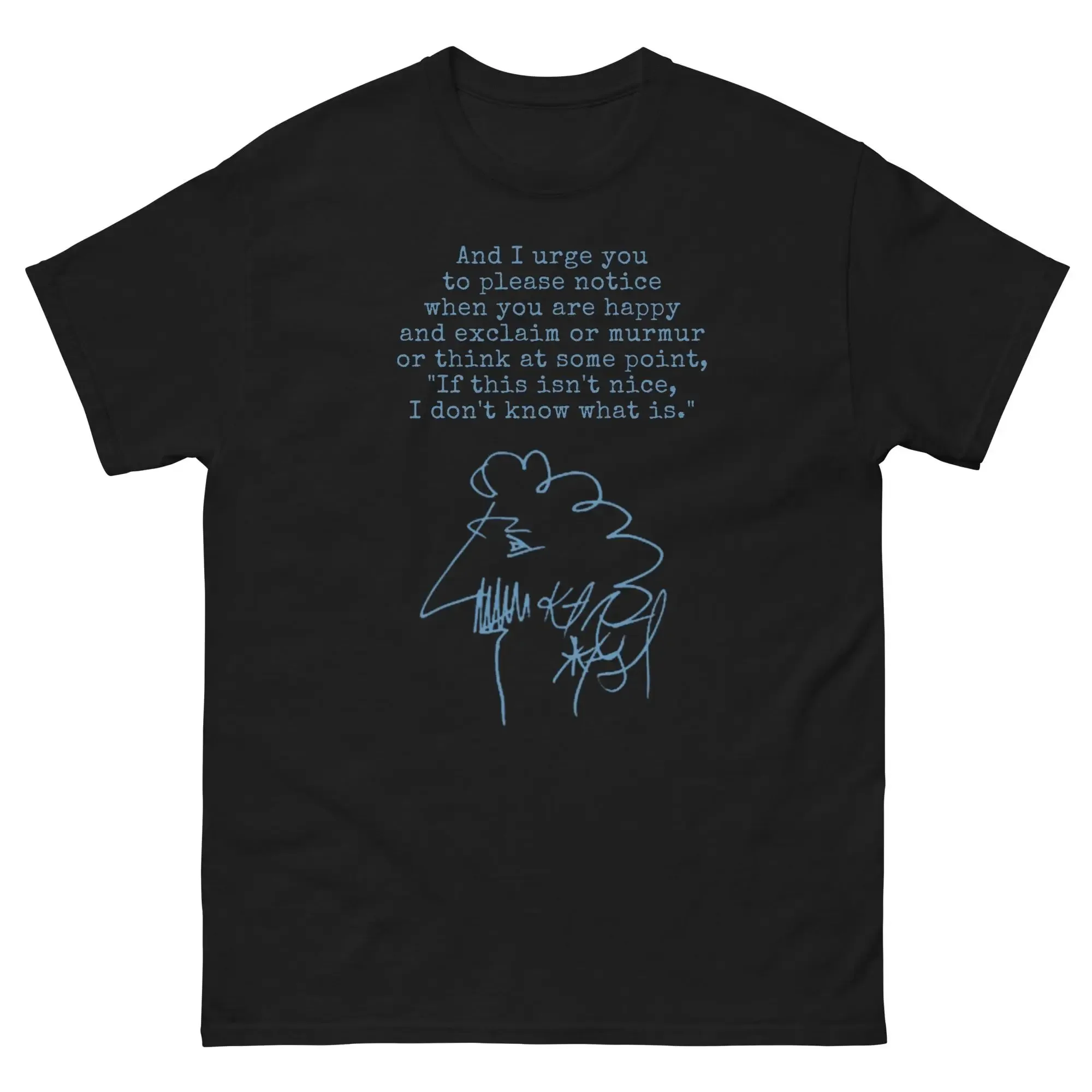 

Kurt Vonnegut Tribute T-Shirt If That's Not Cool I Don't Know What Is Meaningful Positive Shirt Gift Idea