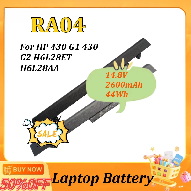 

RA04 Laptop Battery 14.8V 2600mAh 44Wh for HP 430 G1 430 G2 H6L28ET H6L28AA HSTNN-IB5X HSTNN-IB4L H6L28ET HSTNN-W01C HSTNN-C84C