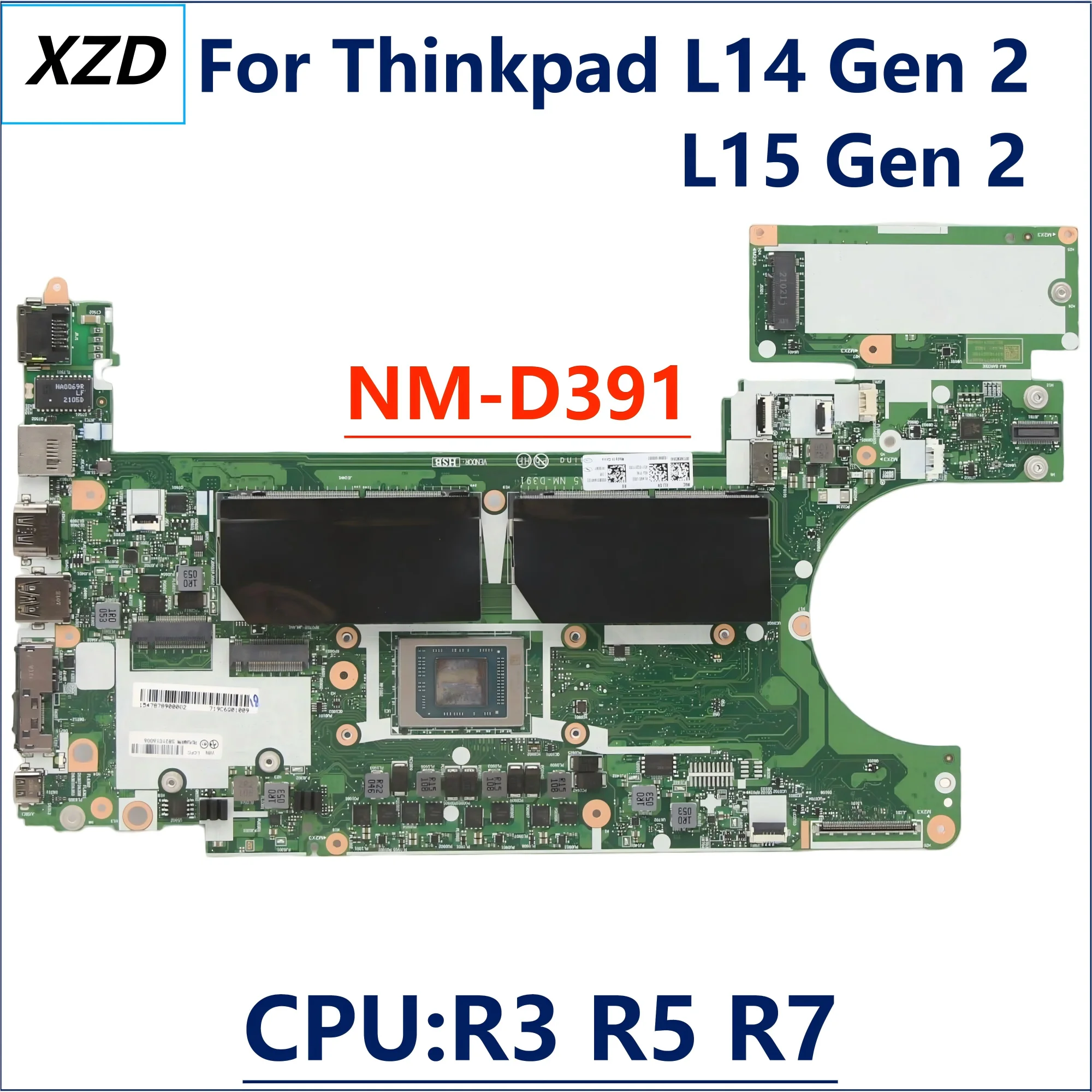 

NM-D391 Mainboard For Lenovo ThinkPad L14 Gen 2 L15 Gen 2 Laptop Motherboard With AMD R3 R5 R7-5Th Gen CPU 100% Test OK