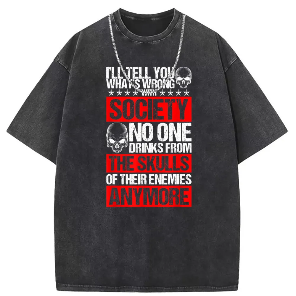 Drink From Skull Of Your Enemies Wrong With Society T Shirt Mens Sweatshirts Simple Style Long Sleeve Latest Tshirt