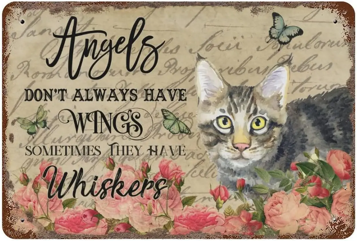 Angels Don't Always Have Wings Sometimes They Have Whiskers Tin Sign Vintage Floral Cat Cat Lovers Gift Vintage Metal Sign P