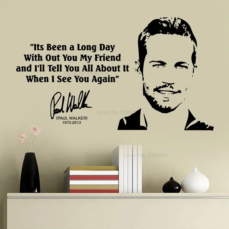 Paul Walker Fast And Furious Movie Quote Sticker Wall Decal Home Decor American Actor See You Again Lyrics Decoration Mural B656