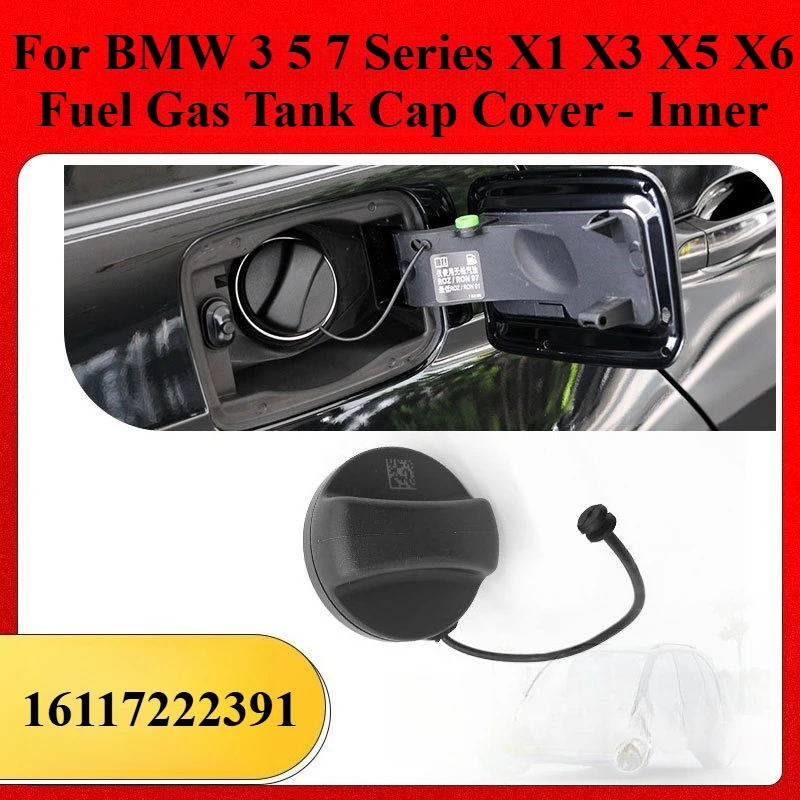 

For BMW 3 5 7 Series X1 X3 X5 X6 Fuel Gas Tank Cap Cover - Inner Lock Flap Door Replacement Car Accessories Fit 16117222391